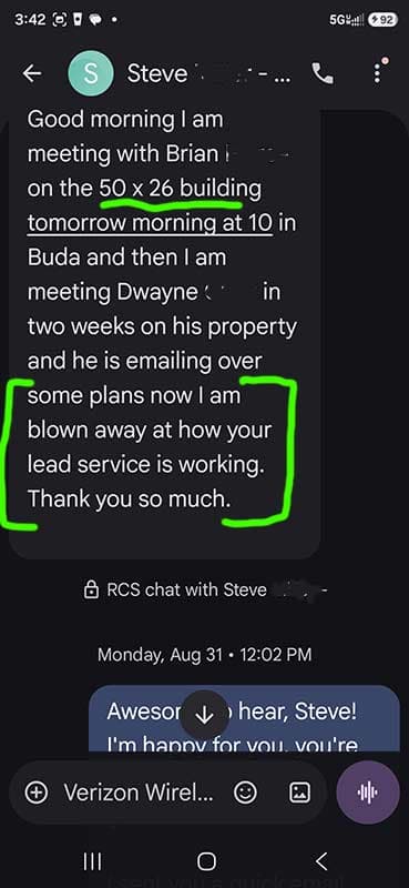 Text message from a builder named Steve about two meetings with leads, one on a 50 x 26 building, ending: "I am blown away at how your lead service is working. Thank you so much."